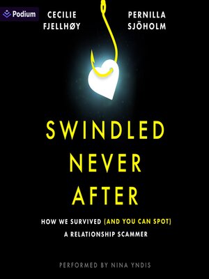 cover image of Swindled Never After
